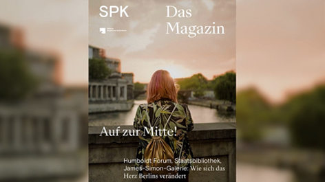 Cover © Stiftung Preußischer Kulturbesitz / Plateau Design Studio/ Max Zerrahn Magazincover "Auf zur Mitte!"