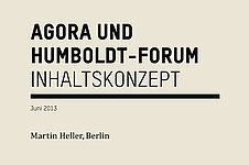 Deckblatt des Inhaltskonzeptes zum Humboldt-Forum / Agora