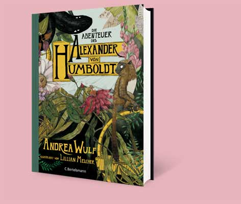 „Die Abenteuer des Alexander von Humboldt“ „Die Abenteuer des Alexander von Humboldt“