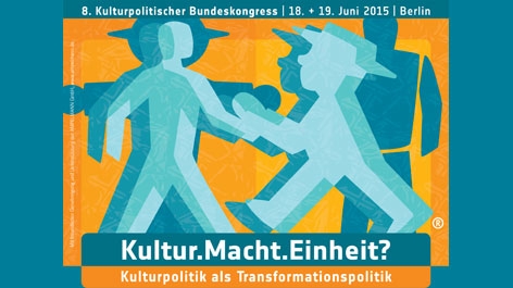 8. Kulturpolitischer Bundeskongress Flyer 8. Kulturpolitischer Bundeskongress: Kulturpolitik als Transformationspolitik