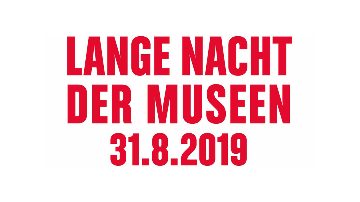 Lange Nacht der Museen am 31. August 2019 © Lange Nacht der Museen Plakat der Langen Nacht der Museen am 31. August 2019