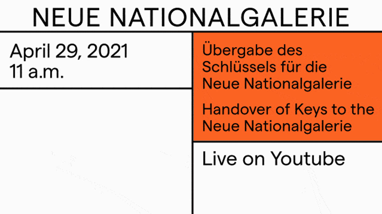 Einladung zur Schlüsselübergabe Neue Nationalgalerie am 29.4.2021